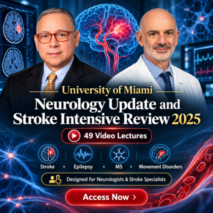 Neurology Update and Stroke Intensive Review 2025